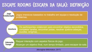 Escape Room: Aventuras colaborativas na aula